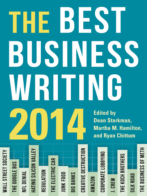 Title details for The Best Business Writing 2014 by Dean Starkman - Available